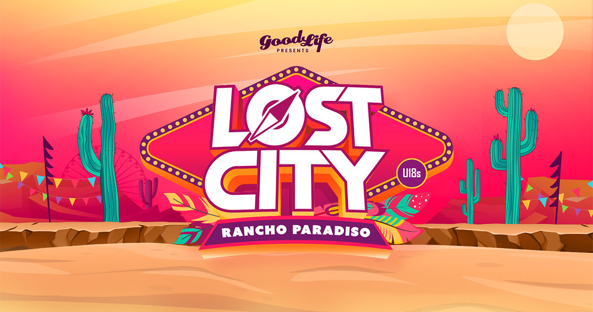 Good Life Presents Lost City - Rancho Paradiso